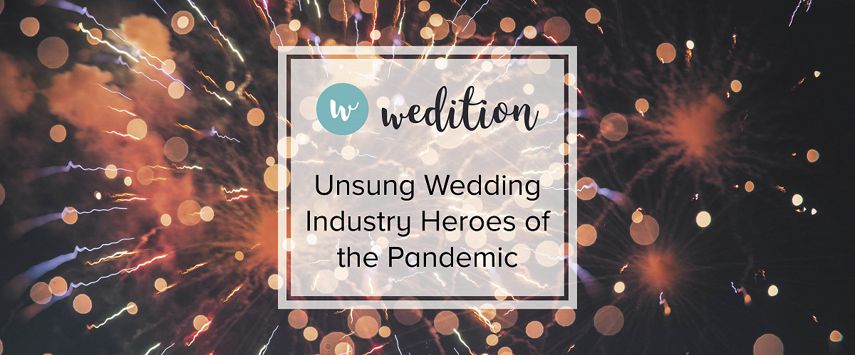 Unsung Wedding Industry Heroes of the Pandemic